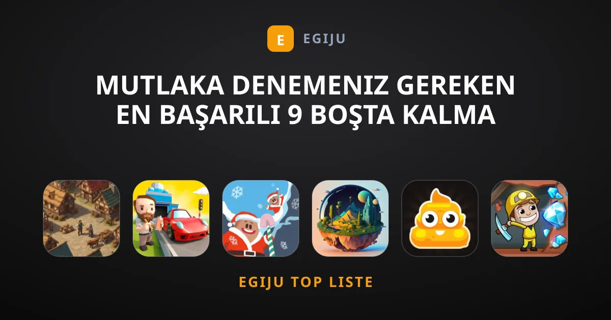 Mutlaka Denemeniz Gereken En Başarılı 9 Boşta Kalma Oyunu